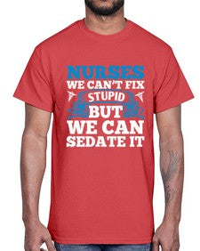 nurses we cant fix Style 1259#- nurse- Cotton Tee