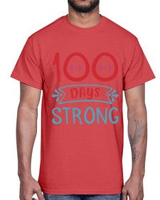 one hundred days strong 584#- one hundred days- Cotton Tee