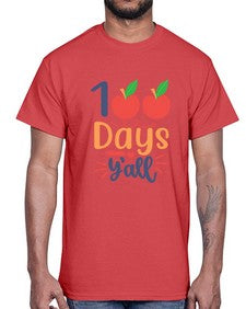 one hundred days yall 589#- one hundred days- Cotton Tee