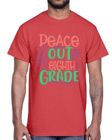 peace out eighth gradee 617#- eighth grade- Cotton Tee