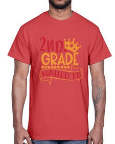 second grade nailed it 827#- second grade- Cotton Tee