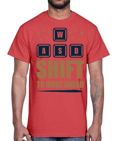 shift to move ahead 149#- video games- Cotton Tee