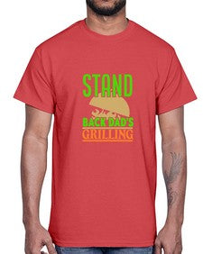 stand back dads grilling 1565#- bbq- Cotton Tee