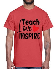 teach love inspre Style 370#- teacher- Cotton Tee