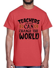teachers can change the world Style 391#- teacher- Cotton Tee