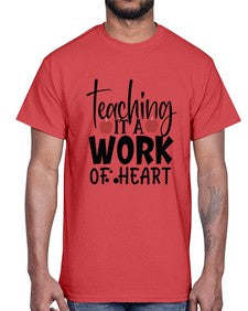teaching it a work of heart Style 406#- teacher- Cotton Tee