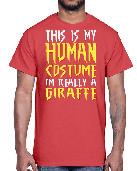 this is my human costume im really a giraffe- giraffee- Cotton Tee