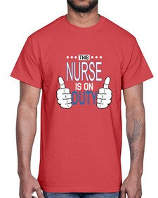 this nurse is on duty1557#- nurse- Cotton Tee