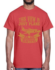 this view is just plane beautiful  44#- airplane- Cotton Tee