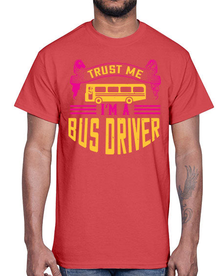 trust me Im a bus driver Style 1591#- Bus Driver- Cotton Tee