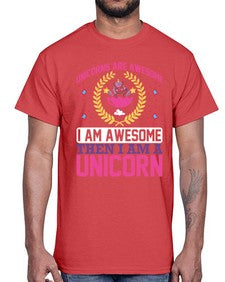 unicorns are awesome i am awesome then i am a unicorn 518#- unicorn- Cotton Tee