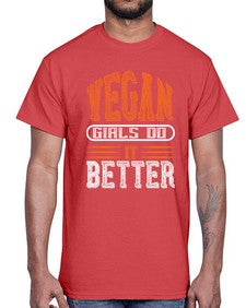 vegan girls do it better 452#- vegan- Cotton Tee