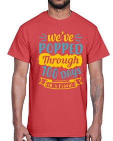 weve popped through days in a flash 997#- general school- Cotton Tee
