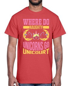 where do naughty unicorns go unicourt 557#- unicorn- Cotton Tee