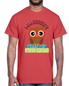 whooos ready for first grade 1002#- first grade- Cotton Tee