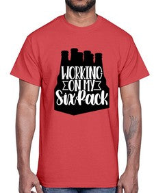 working on my six pack 1789#- beer- Cotton Tee