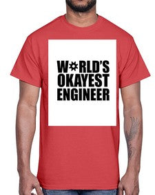 worlds okayest engineer 1661#- engineer- Cotton Tee