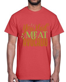 you had me at avocado 504#- Avocado- Cotton Tee