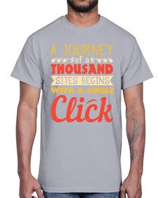 A journey of a thousand sites begins with a single click 79#- internet- Cotton Tee
