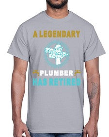 ALegendaryPlumberHasRetiredTshirt565#- plumber- Cotton Tee