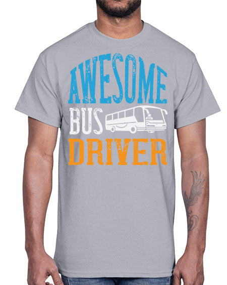 AWESOME BUS DRIVER Style 584#- Bus Driver- Cotton Tee