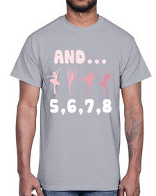 And 5 6 7 8  Ballet 12#- ballet- Cotton Tee