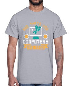 And thats how computers are made 43#- computer- Cotton Tee