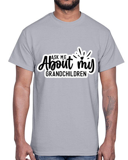 Ask Me About My Grandchildren 271#- baby- Cotton Tee