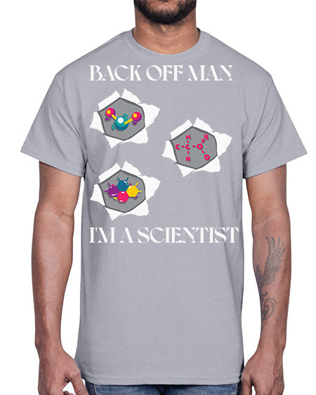 BackOffManImAScientistSkinite Scientist Skinite 289#- general science- Cotton Tee