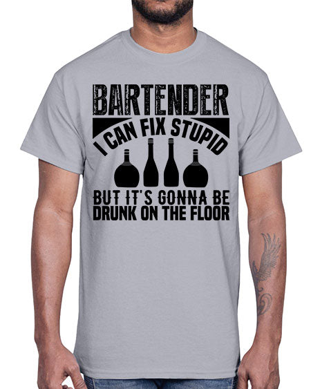 Bartender I can fix Style 54#- bartender- Cotton Tee
