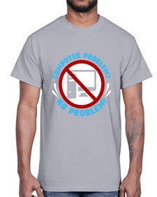Computer problem no problem 8#- computer- Cotton Tee