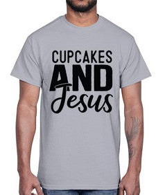 Cupcakes and Jesus 357#- funny- Cotton Tee