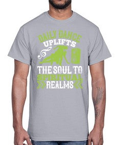 Daily dance uplifts the soul to spiritual realms 3#- dance2- Cotton Tee