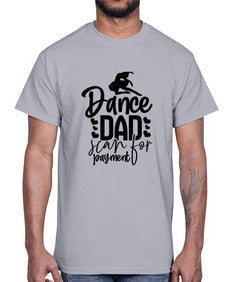 Dance dad scan for payment 85#- ballet- Cotton Tee