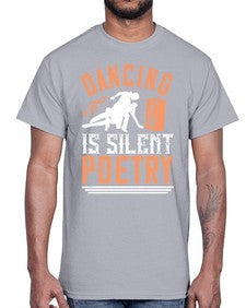 Dancing is silent poetry 19#- dance2- Cotton Tee