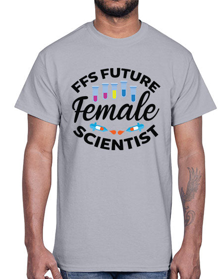 FFS Future Female Scientist 272#- general science- Cotton Tee