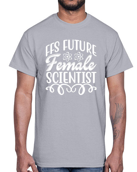 FFS Future Female Scientist 273#- general science- Cotton Tee
