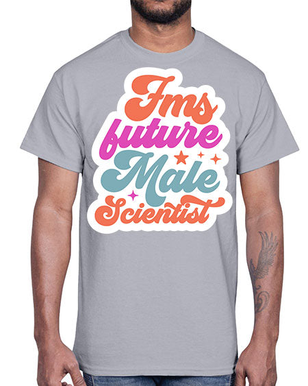 Fms future male scientist 265#- general science- Cotton Tee