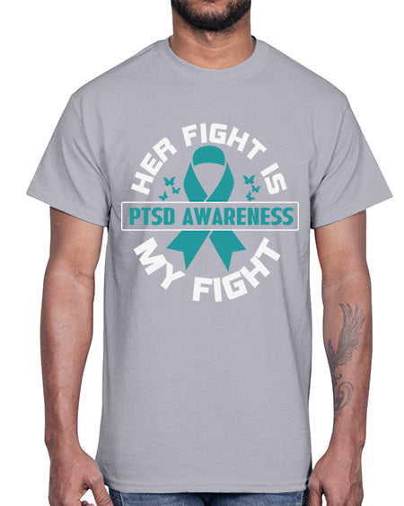 Her fight is my fight 22#- PTSD- Cotton Tee