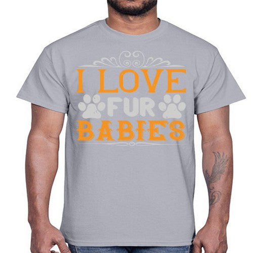 I Love Fur Babies Style 192#- dogs- Cotton Tee