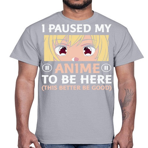 I Paused My Anime To 242#- anime- Cotton Tee