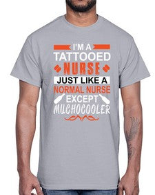 I am tattooed nurse Style 864#- nurse- Cotton Tee