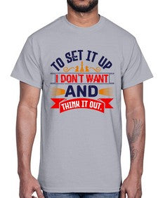 I dont want to set it up and think it out 105#- chess- Cotton Tee