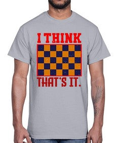 I think thats it 110#- chess- Cotton Tee
