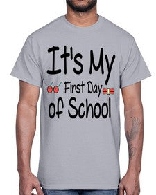 Its My First Day of School 394#- last day of school- Cotton Tee