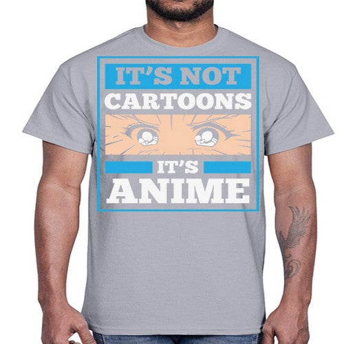 Its Not Cartoons Its Anime Manga 256#- anime- Cotton Tee