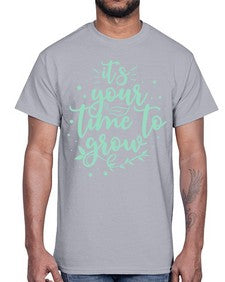 Its Your Time to Grow 8#- internet- Cotton Tee
