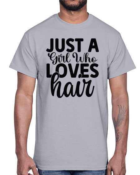 Just A Girl Who Loves Hair 1018#- hairdresser- Cotton Tee