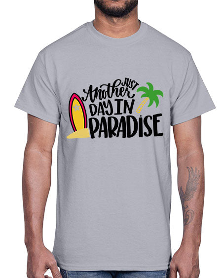 Just Another Day In Paradise Style 36#- summer- Cotton Tee