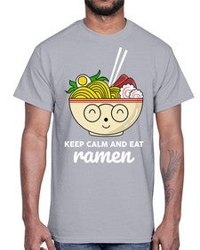 Keep Calm and Eat Ramen 1260#- Ramen- Cotton Tee
